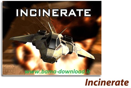 بازی Incinerate داستانی از سیاره مریخ برای کامپیوتر pc